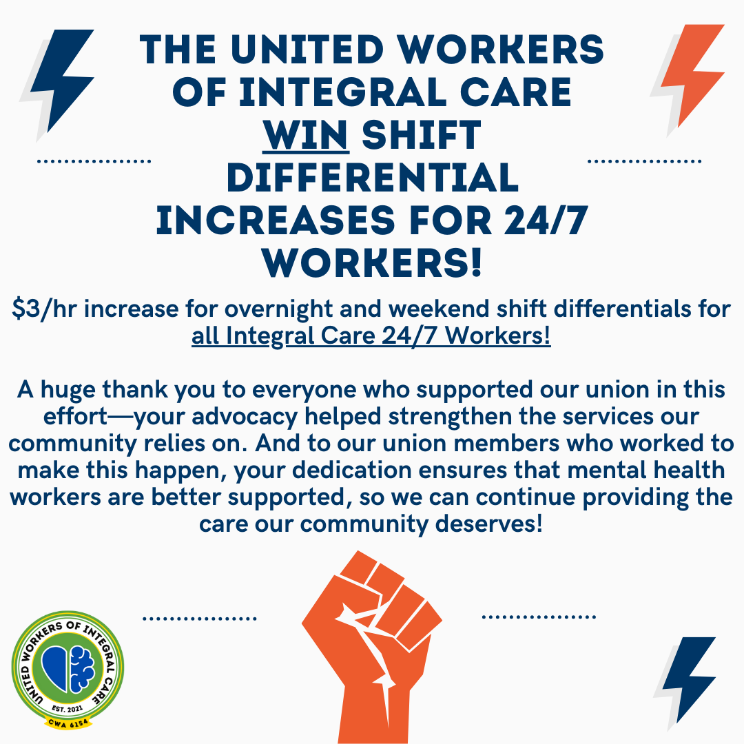 The United Workers of Integral Care have won increased shift differential wages for ALL 24/7 workers!

Integral Care workers, join your Union via link in bio :)