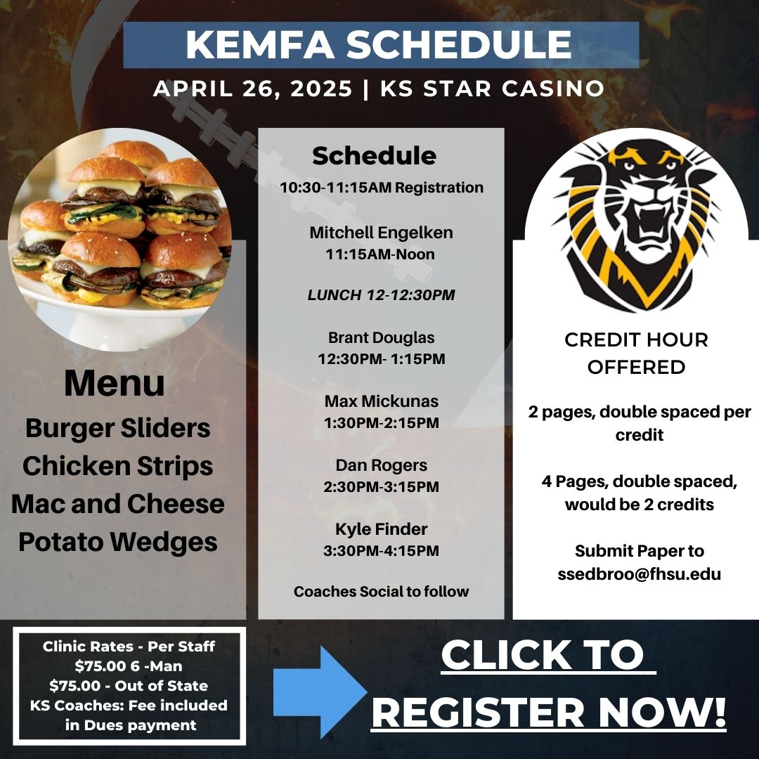KEMFA Coaches Clinic
<a href="/sportsinkansas/">Sports in Kansas</a> <a href="/KansasPregame/">Kansas Pregame</a> <a href="/KSSCentral/">Kansas Sports Central</a> <a href="/kpreps/">Kpreps.com</a>