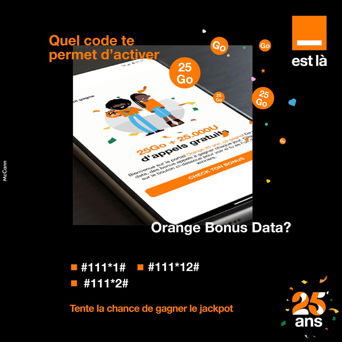 Orange_Cameroun's tweet photo. C'est le code qui te permet de tenter ta chance  et gagner 25Go + 25000 U après souscription à Orange Bonus 😉.

Indice👉 https://t.co/2xi1sReWCC

#OrangeEstLà https://t.co/X2TjLulsh9