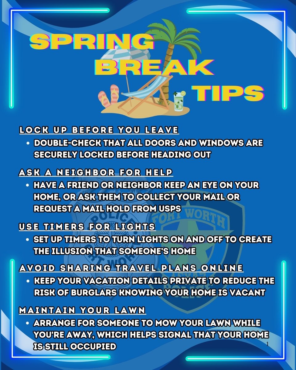 fortworthpd's tweet image. Spring break is here! Have you taken precautions to keep your home safe while you're away?? Check the tips below to help protect yours! #SpringBreakSafety 

Other valuable links!
City of Fort Worth's Spring Break Traffic Guide 🏙️: fortworthtexas.gov/news/2025/3/sp…

For a USPS mail hold 📧: