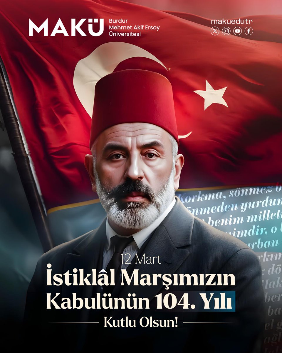 İstiklal Marşı’mız, milletimizin hürriyet ve bağımsızlık mücadelesinin sarsılmaz bir ifadesidir. Mehmet Akif Ersoy’un kaleminde vücut bulan bu eşsiz eser, milli ruhumuzu ve değerlerimizi nesiller boyu yaşatmaya devam edecektir.

Kabulünün 104. yıl dönümünü kutladığımız bu anlamlı