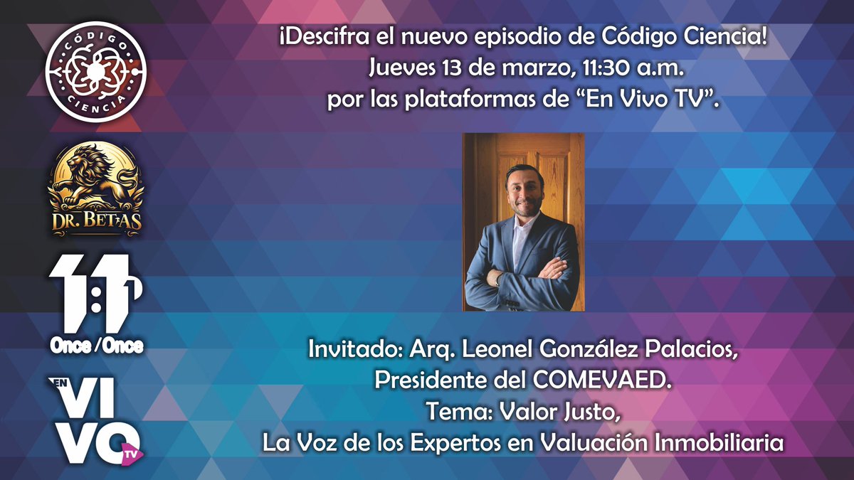 SCCADEDGO's tweet photo. ¡Descifra el nuevo episodio de #CódigoCiencia¡
Atentos, jueves 13 de marzo a las 11:30 am por las plataformas de @EnVivoTVMX .
Invitado: Arq. Leonel González, Presidente del COMEVAED @comevaed. Tema: Valor Justo, la voz de los expertos en valuación inmobiliaria. 
@CesarBetas https://t.co/OtkoWBRv6d