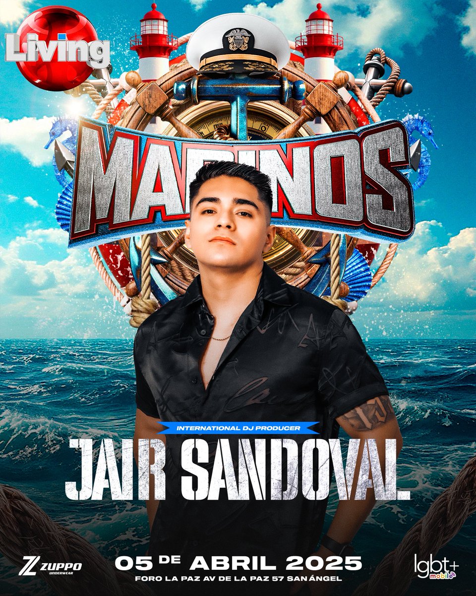 🚢MARINOS BY LIVING⚓️
Regresa una de nuestras producciones favoritas después de una pausa de dos años!

Estás preparado???

🇲🇽 INT DJ PRODUCER 
JAIR SANDOVAL 

Sábado 5 de Abril en Foro La Paz 

PREVENTA ESPECIAL $390

🛟Info 5533347214

#LivingForever
