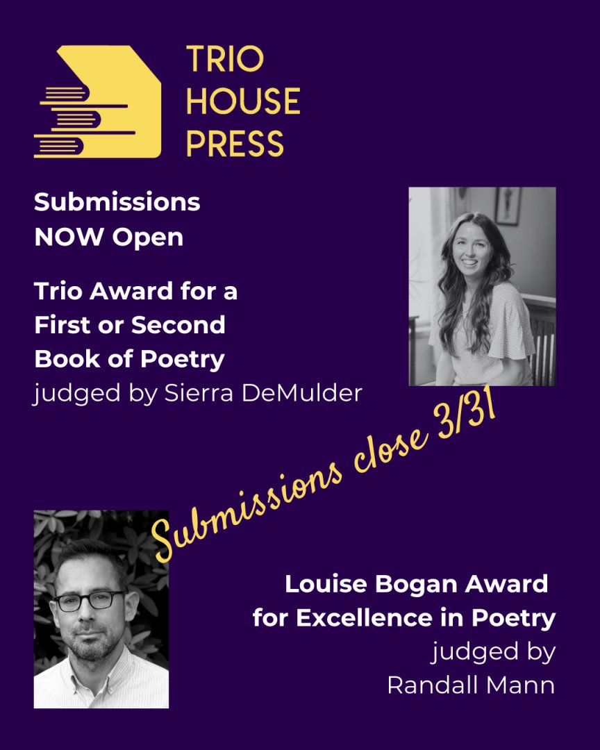 newpages's tweet image. 20 days remain to submit unpublished poetry collections to Trio House Press' @triohousepress Trio Award &amp;amp; Bogan Award. $25 fee. Winners receive $1,000 &amp;amp; book publication. Deadline: March 31.

newpages.com/guide-submissi…

#poets #poetrycontest