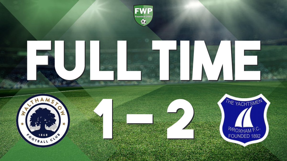 FULL-TIME: Walthamstow 1-2 Wroxham #IsthmianLeague fwp.co/xAHq3k