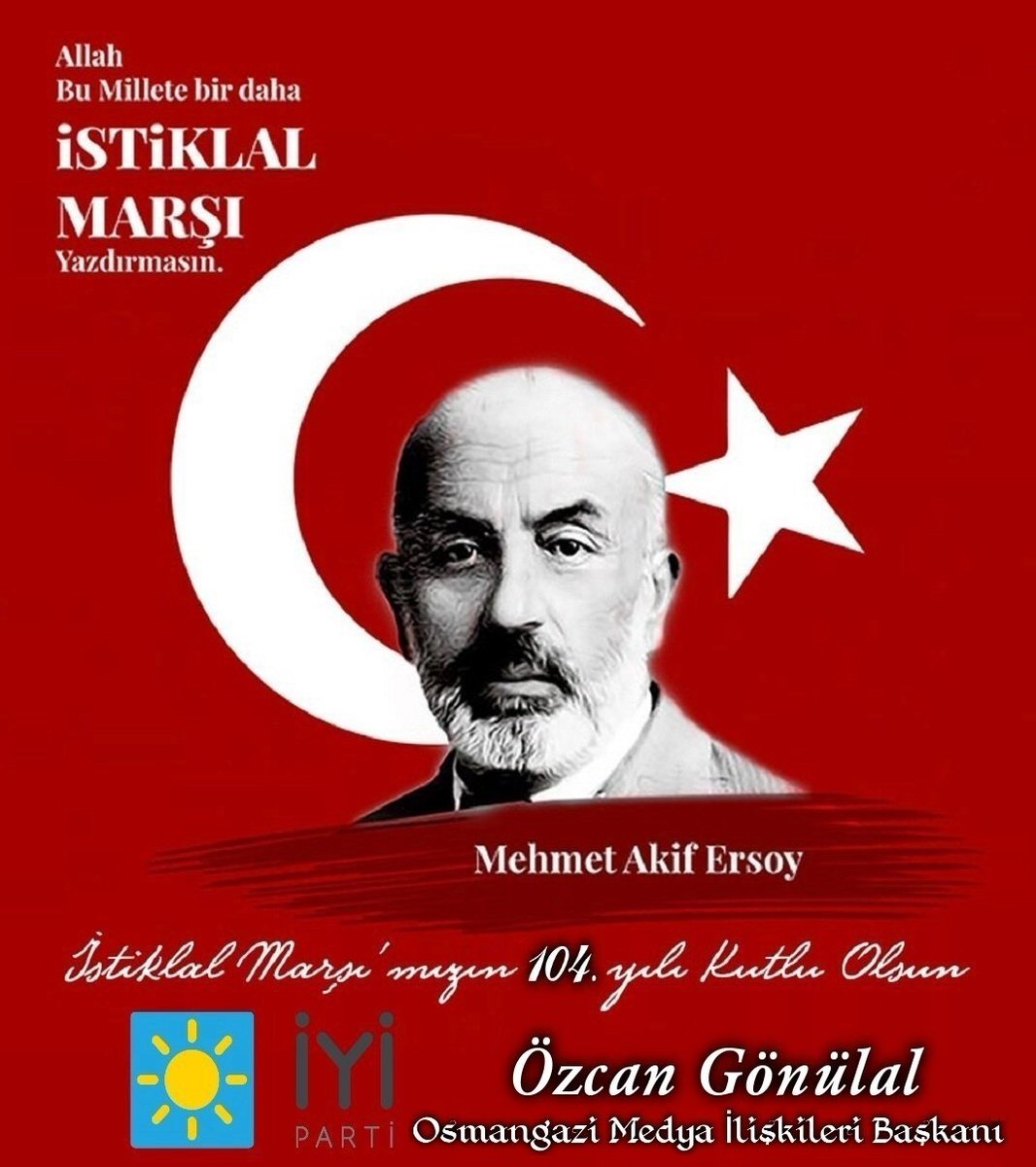 12 Mart 1921
İstiklal Marşımızın kabulünün 104.yil dönümü;
Başta İstiklal Marşımızın şairi Mehmet Akif Ersoy olmak üzere,"İstiklalimiz"ve bu Vatan  için canlarını seve seve veren emeği geçen, tüm kahramanlarımızı rahmet, minnetle anıyoruz.