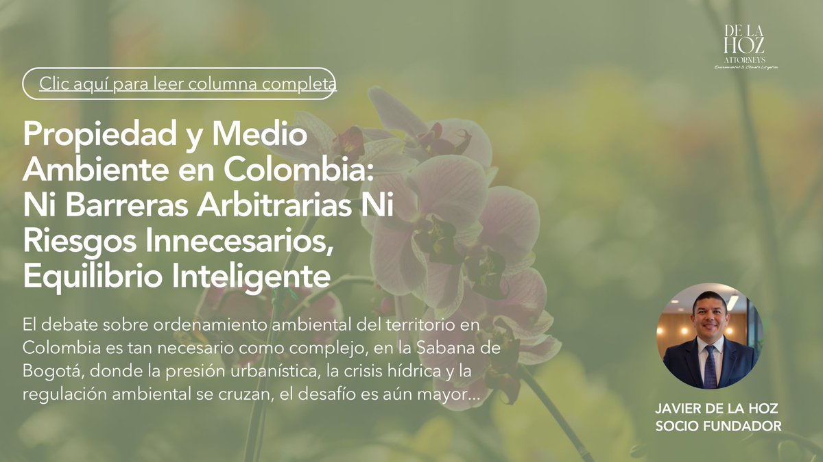 De La Hoz Attorneys (@dlhozattorneys) on Twitter photo #Blog I Les invitamos a leer nuestra última columna, escrita por nuestro Socio Fundador, <a href="/javierdelahoz20/">Javier De La Hoz</a> :
Propiedad y Medio Ambiente en Colombia: Ni Barreras Arbitrarias Ni Riesgos Innecesarios, Equilibrio Inteligente
🌏Columna completa aquí 👉 delahozattorneys.com/propiedad-y-me… #Blog I Les invitamos a leer nuestra última columna, escrita por nuestro Socio Fundador, <a href="/javierdelahoz20/">Javier De La Hoz</a> :
Propiedad y Medio Ambiente en Colombia: Ni Barreras Arbitrarias Ni Riesgos Innecesarios, Equilibrio Inteligente
🌏Columna completa aquí 👉 delahozattorneys.com/propiedad-y-me…