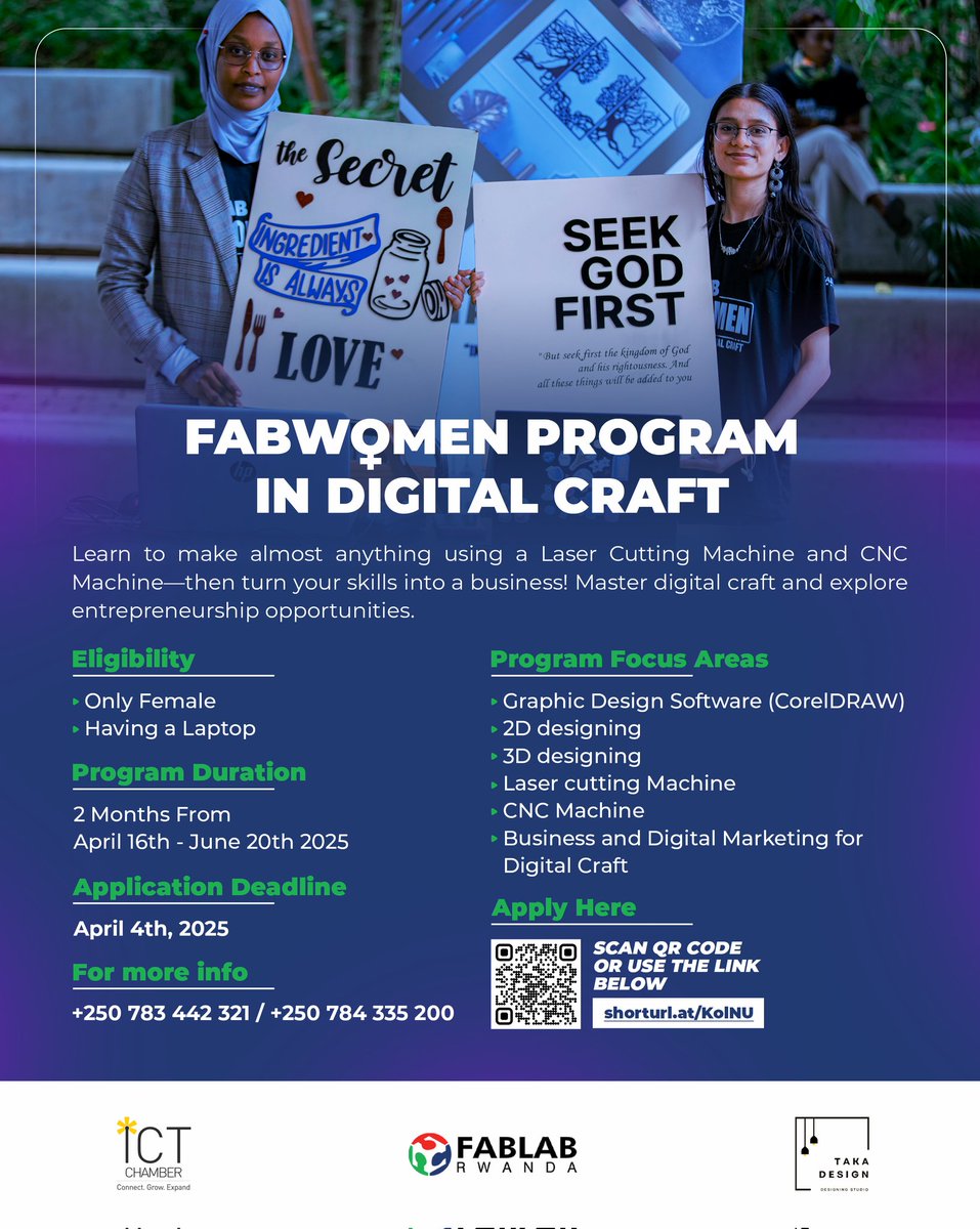 🚀 FABWOMEN PROGRAM IN DIGITAL CRAFT 🎨✨

Don't just dream it- Make it Happen. 

Turn your Idea into Business with the FabWomen Program in Digital Craft by learning new skills in digital fabrication.

Apply Today: shorturl.at/KolNU 

for more info: +250784335200