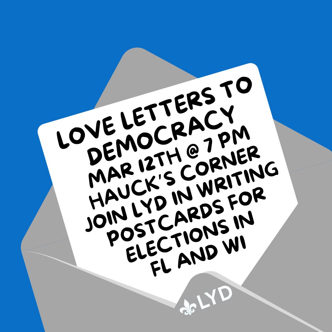 LouYoungDems's tweet photo. Join us tomorrow at 7 PM at Hauck’s for Love Letters to Democracy! 💌✍️ We’ll be writing postcards to support Democrats in key elections this spring in Florida and Wisconsin. Come grab a drink, connect with fellow Young Dems, and take action for democracy! https://t.co/FuUE5OCcQh
