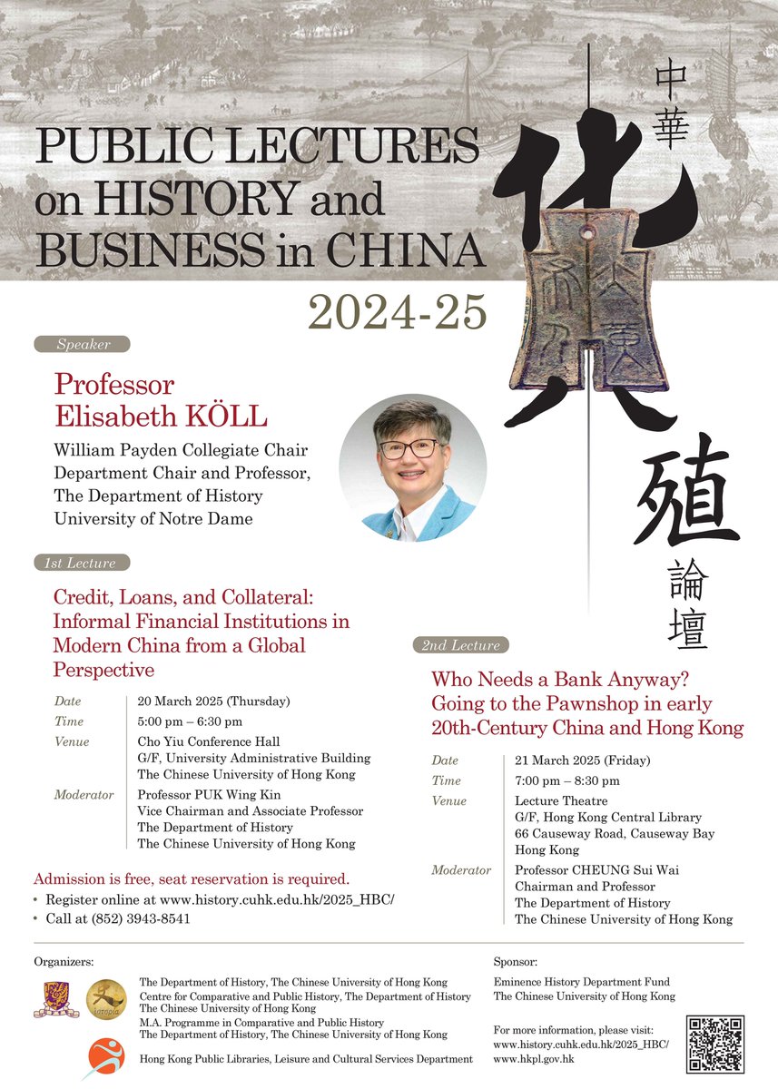 【Public Lectures on History and Business in China 2024-25】

Register at history.cuhk.edu.hk/2025_HBC  

For more information, please visit history.cuhk.edu.hk/2025_HBC/