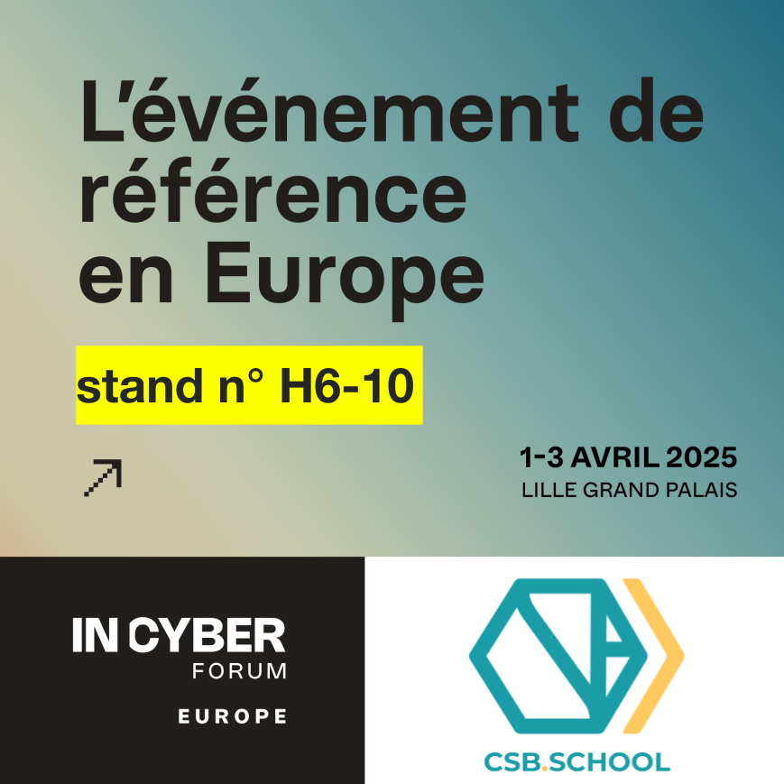 Le Forum InCyber approche à grands pas !
CSB.SCHOOL sera présente sur le stand H6-10, au sein du Village École, du 1er au 3 avril prochain. 

👉Rendez-vous sur le stand H6-10 ! Nous avons hâte de vous y retrouver. 

#InCyber #CSBSCHOOL #FormationCybersécurité