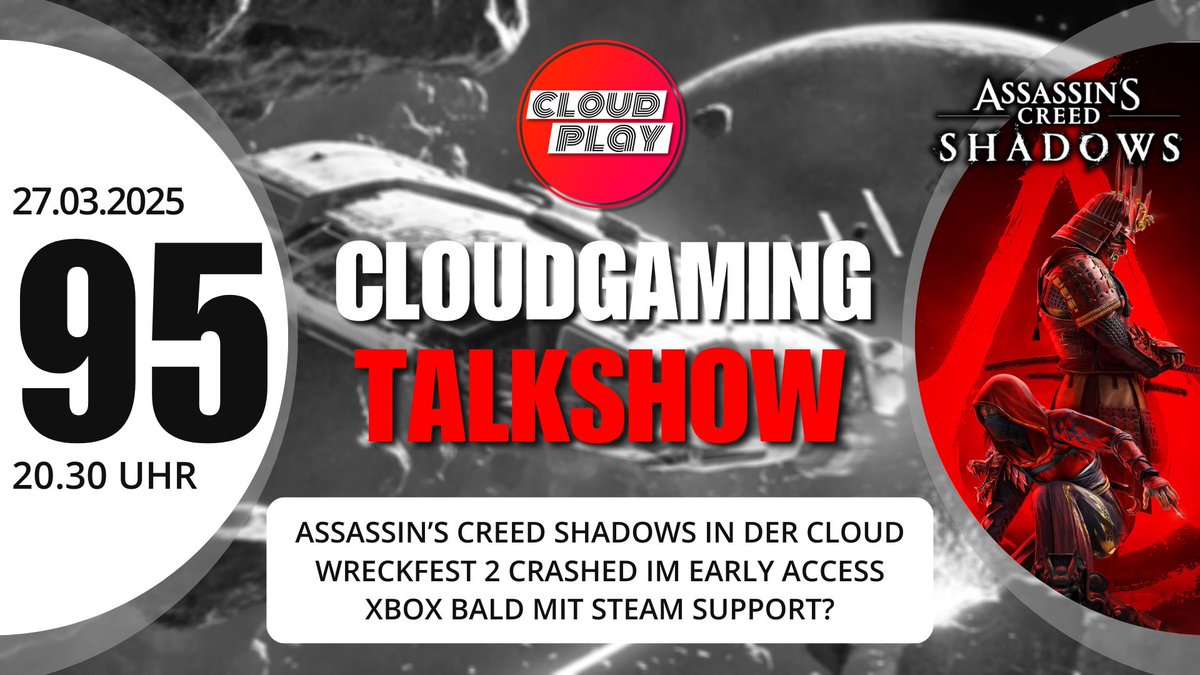 CloudplayTalk's tweet photo. 📅 Donnerstag - 27/03 - 20:30 Uhr - #Cloudplay Folge 95 - Eure Cloudgaming Talkshow 📅
⛩️ #AssassinsCreedShadows im Cloud Check
🎁 #Wreckfest 2 - Steam Key Giveaway
🔧 #Xbox bald mit #Steam Support?
Jetzt direkt vormerken:
🔴https://t.co/1twtKCC6GI https://t.co/sDoNOnMvaY