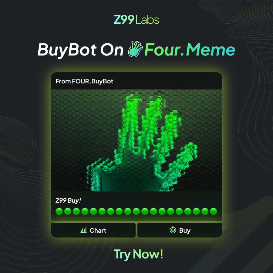 ⭐️ Z99Labs BuyBot for tokens on <a href="/four_meme_/">Four.Meme</a> is LIVE!

Want real-time buy tracking for your token on Four.meme? We've got you.

👉 Try it now: t.me/four_buybot

Projects can now add our BuyBot to their Telegram groups to track buys instantly, right inside the