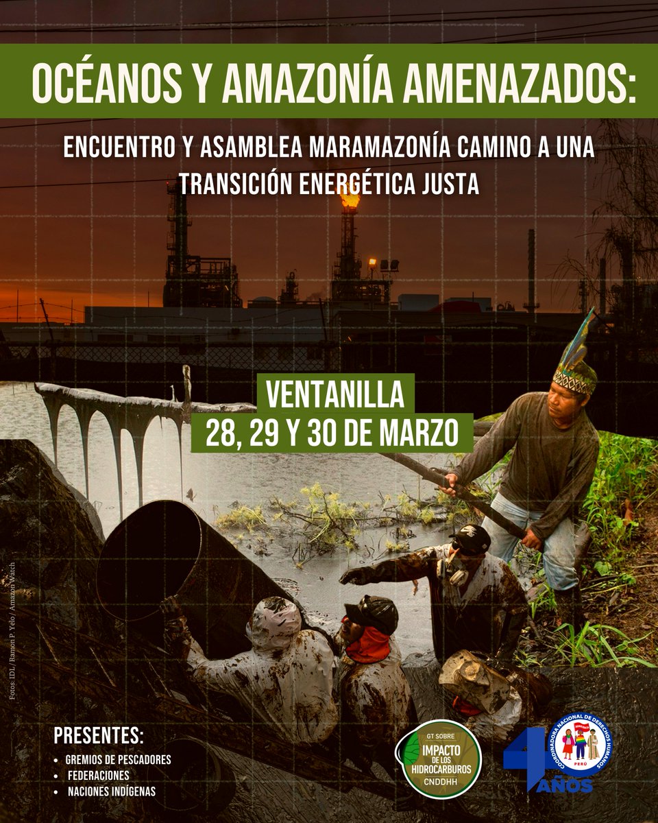 #MarAmazonía
📢 Del 28 al 30 de marzo, líderes de comunidades costeras y amazónicas afectadas por derrames petroleros se reunirán en Ventanilla para discutir soluciones y explorar posibles vías hacia una transición energética justa.

❗️El 30 de marzo se realizará una visita a las