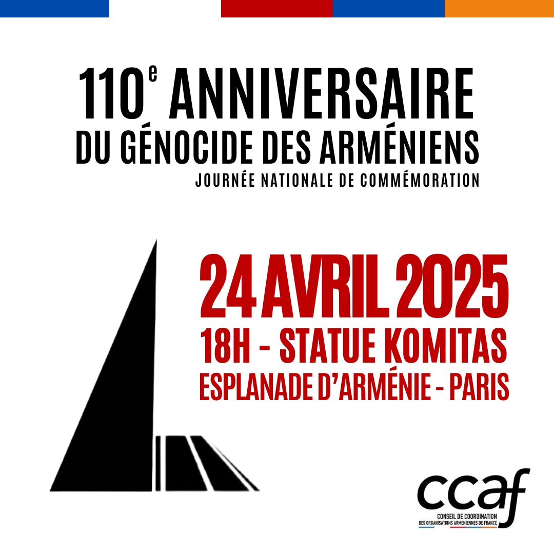 ccaf_france's tweet photo. Le 24 avril 2025 marquera le 110e anniversaire du début du #génocide des #Arméniens

La cérémonie nationale de commémoration aura lieu :
📆Le 24/04/2025
🕡À 18h
📍Devant la statue de Komitas, sur l’Esplanade d’Arménie-Place du Canada, 75008

Soyons nombreux #AGJR https://t.co/dvCmM7yH66