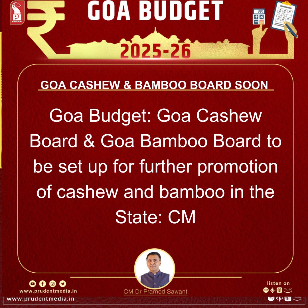 prudentgoa's tweet photo. Goa Budget: Goa Cashew Board &amp; Goa Bamboo Board to be set up for further promotion of cashew and bamboo in the State: CM 
#GoaBudget2025 #GoaAssemblyLive #GoaPolitics #GoaBudgetSession #GoaDevelopment #LiveFromGoaAssembly #Budget2025Goa #GoaEconomy #GoaGrowth #GoaGovt https://t.co/W0ybXsDu0r
