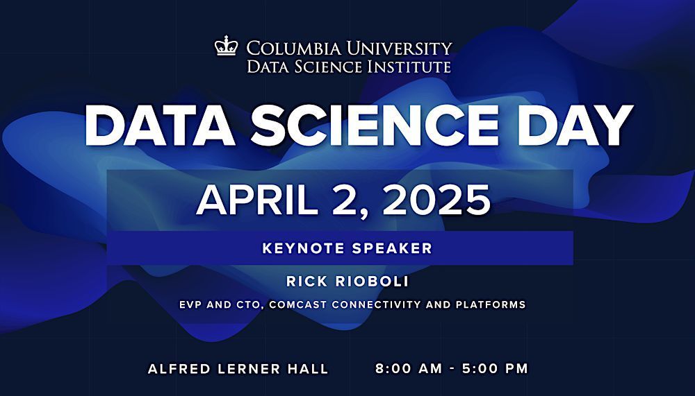 GeertDeBecker's tweet image. NEW: &apos;Data Science Day 2025&apos; conference by the Data Science Institute, Columbia University on Apr 02, 2025 in New York.
The flagship annual #Data_Science event, more info &amp;amp; details at: eventbrowse.com/event/data-sci… - #ColumbiaDataScience