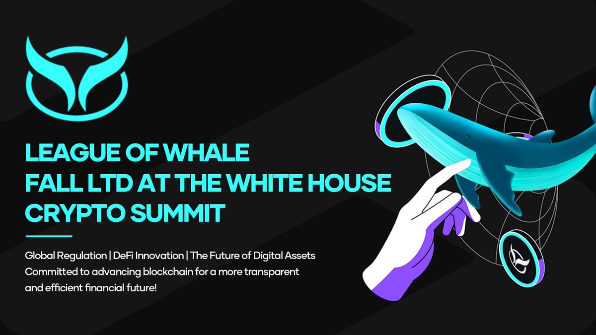 On March 7, 2025, the White House hosts its first Crypto Summit! As an  industry pioneer, League of Whale Fall Ltd is driving DeFi innovation and  global compliance. 🚀💡 #LeagueofWhaleFallLtd #DeFi #WhiteHouseCryptoSummit
