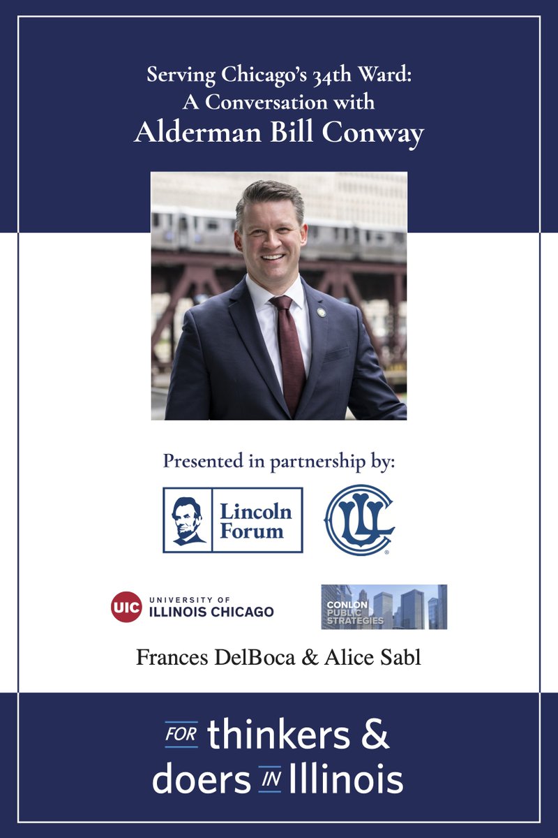 Big thanks to our incredible sponsors ​of today’s Lincoln Forum event with 34th Ward Alderman Bill Conway​.  

We appreciate the generous support of:  
<a href="/thisisUIC/">University of Illinois Chicago</a> 
Conlon Public Strategies
Frances DelBoca &amp; Alice Sabl

Thank you!
