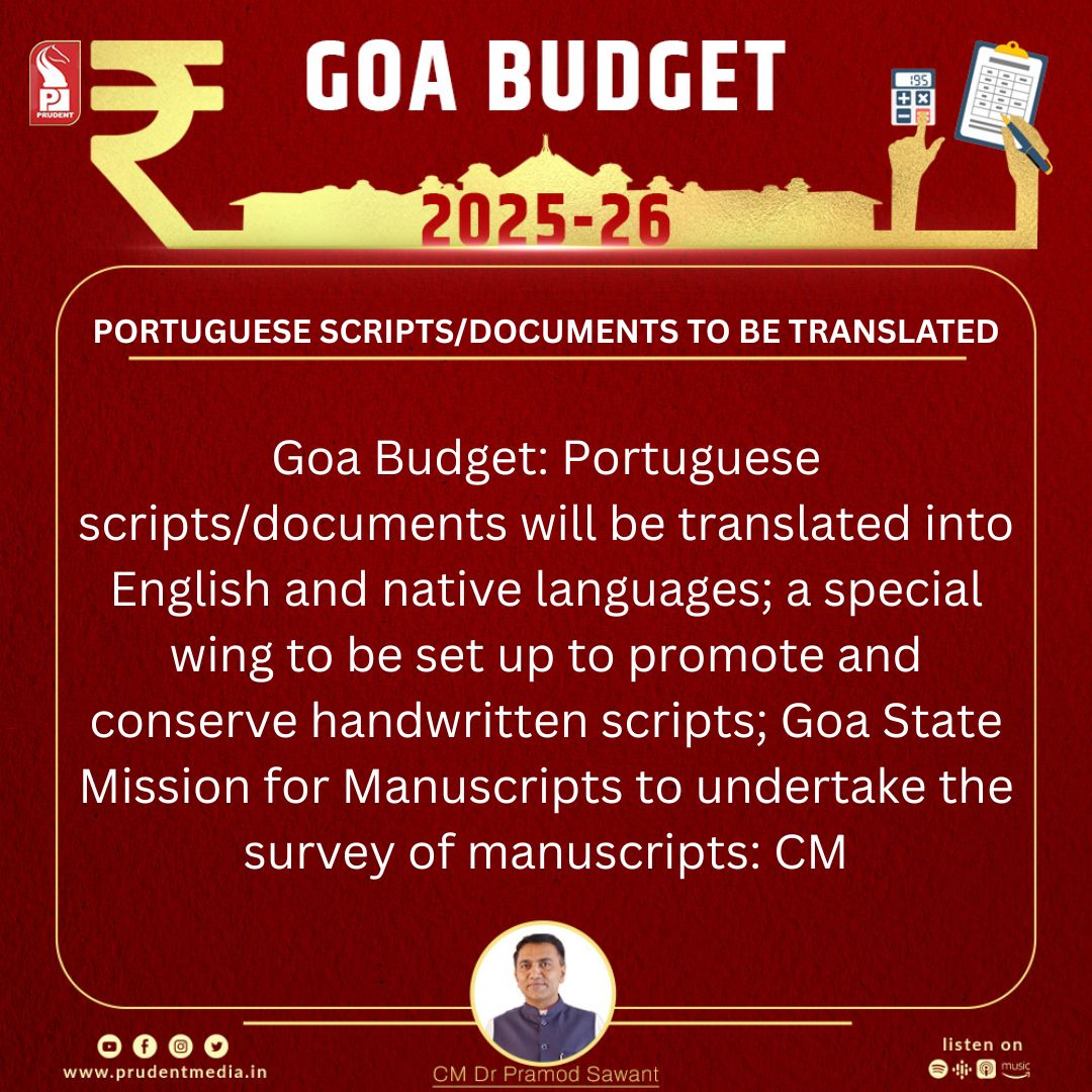prudentgoa's tweet photo. Goa Budget: Portuguese scripts/documents will be translated into English and native languages; a special wing to be set up to promote and conserve handwritten scripts; Goa State Mission for Manuscripts to undertake the survey of manuscripts: CM 
#GoaBudget2025 #GoaAssemblyLive https://t.co/5LsVnyw8MA