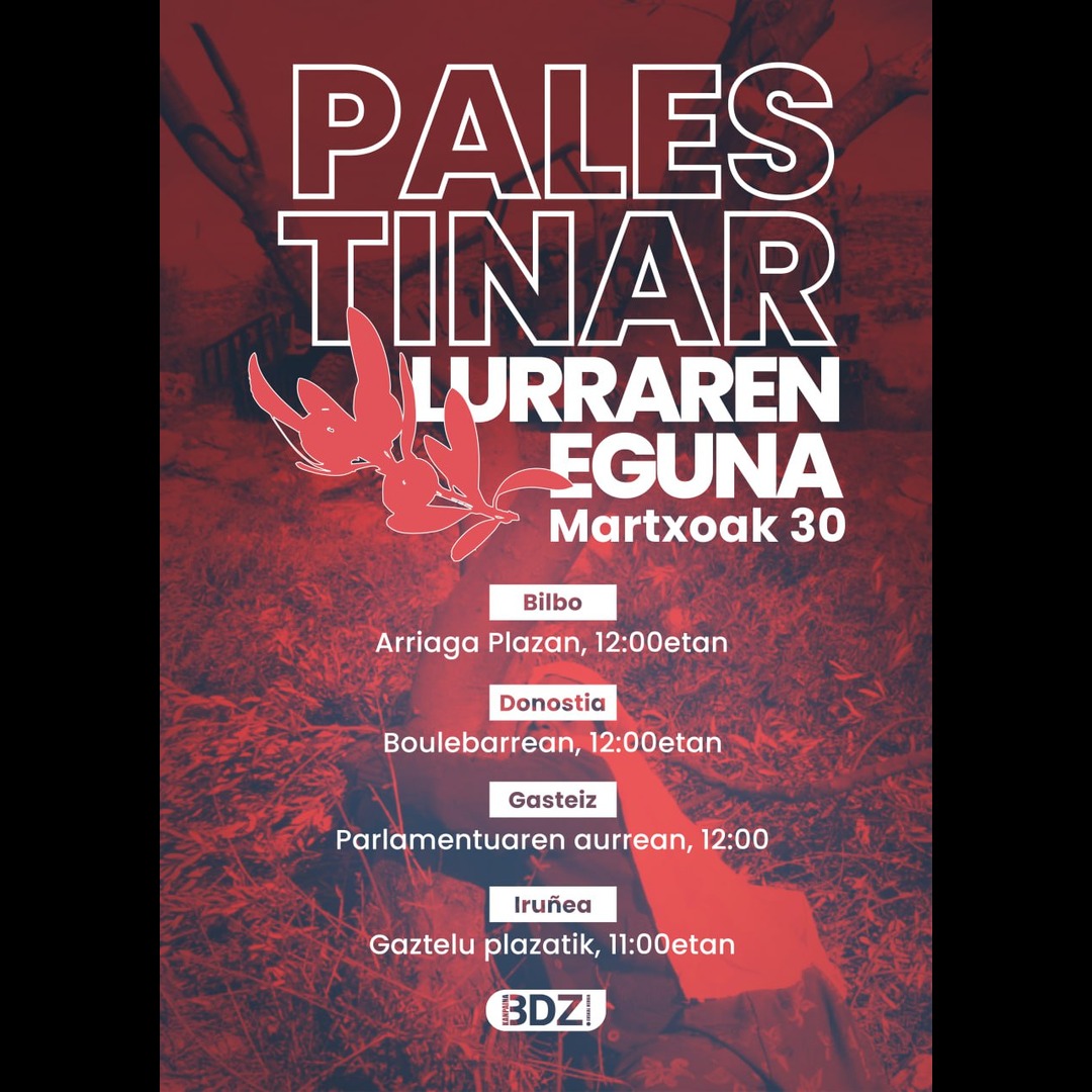 Igande honetan, Martxoak 30 eguerdiko 12tan, Mobilizazioa bulebarretik! Lurra ta askatasuna palestinarentzat. CAF ez izan konplize! Batu EH-n egingo diren mobilizazioetara!