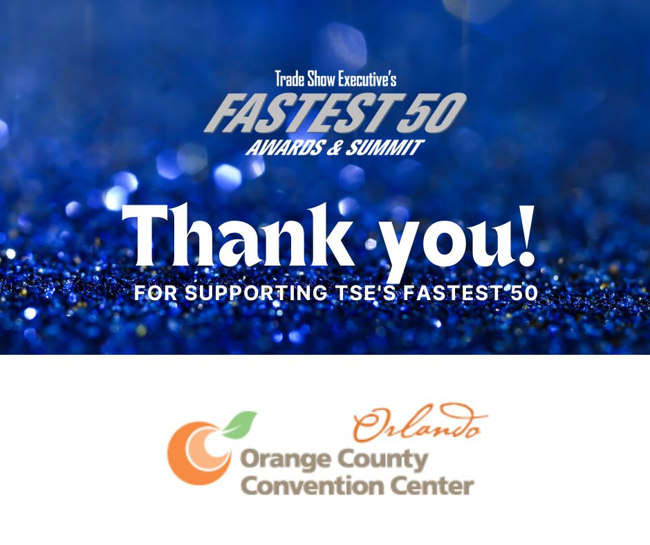 Trade Show Executive (@tradeshowexec) on Twitter photo Thank you to the Orange County Convention Center for being a Title Sponsor of Trade Show Executive’s 2025 Fastest 50 Awards & Summit, which recognizes the fastest-growing U.S. based trade shows from 2024.
Learn more here: tsefastest50.com
#TSEFastest50 <a href="/OCCC/">Orange County Convention Center</a> Thank you to the Orange County Convention Center for being a Title Sponsor of Trade Show Executive’s 2025 Fastest 50 Awards & Summit, which recognizes the fastest-growing U.S. based trade shows from 2024.
Learn more here: tsefastest50.com
#TSEFastest50 <a href="/OCCC/">Orange County Convention Center</a>