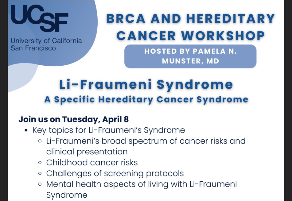 Coming up, April 8th at 5:30 pm | BRCA and Hereditary Cancer Workshop - Li-Fraumeni Syndrome.  The ninth in a series of educational workshops to provide more information for mutation carriers and family members from our <a href="/UCSFCancer/">UCSF Helen Diller Family Comprehensive Cancer Ctr</a> Center for BRCA Research ow.ly/X7mZ50VoB4U