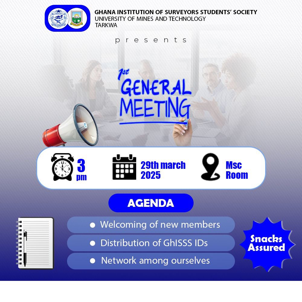 ghisumat's tweet image. ๐๐๐๐๐๐๐๐๐๐
FIRST GENERAL MEETING
โโโโโโโโโโ
The Ghana Institution of Surveyors Studentsโ Society (GHIS-UMaT) wishes to invite all members to our First General Meeting of the academic year.
๐
Date: 29th March 2025
โฐ Time: 3:30 PM
๐ Venue: MSc Room