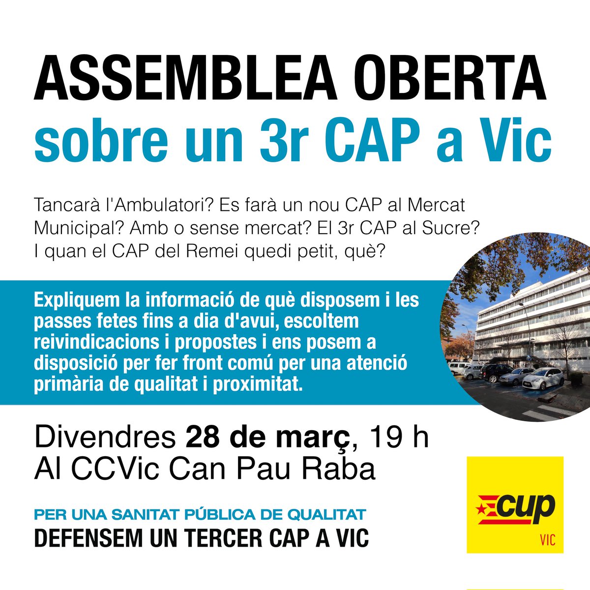 🏥 Divendres a les 7, al <a href="/CCVicCanPauRaba/">Centre Cívic Can Pau Raba</a>, fem una assemblea oberta sobre el 3r CAP! 

💬 Volem compartir amb el veïnat la info de què disposem i les passes fetes fins ara, escoltar propostes i posar-nos a disposició per fer front comú per una atenció primària de qualitat a #Vic!