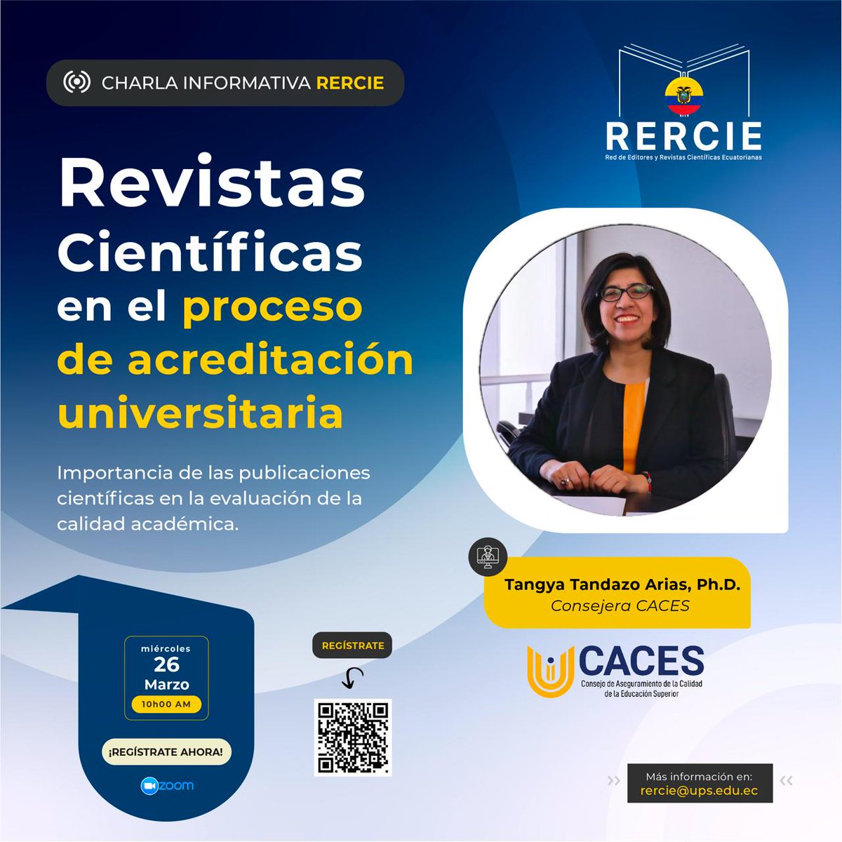Tangya Tandazo,  consejera del #CACES, dará la charla: Las publicaciones científicas y su rol en la evaluación de la calidad académica en Ecuador.

📅  26 de marzo de 2025 | ⏰ 10h00 (Ecuador)
Registro en: cedia.zoom.us/meeting/regist…
Rumbo al IV Foro de Aseguramiento de la Calidad