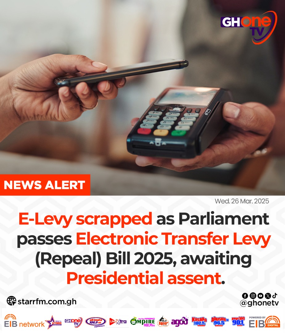 Parliament scraps E-Levy...

#GHOneNews #EIBNetwork 
#GHOneTV #NewsAlert