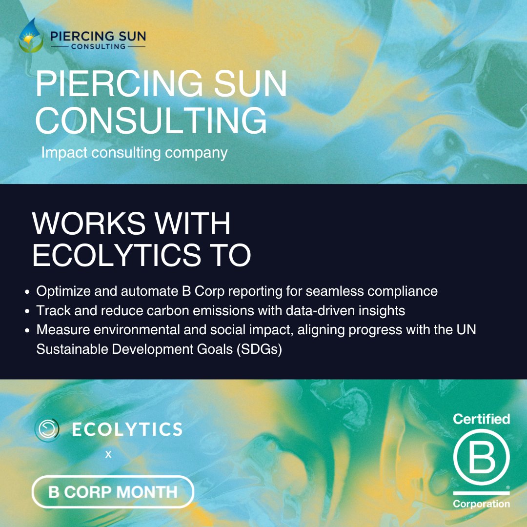 ecolytics_io's tweet photo. This B Corp Month, we’re celebrating Piercing Sun Consulting!☀️ 

Founded in 2023 and certified as a B Corp in 2024, this impact consulting firm is on a mission to help companies enhance their ESG capabilities.

#BCorpMonth #BCorpsWeAdmire #GenB https://t.co/Q6MECjz0Ld