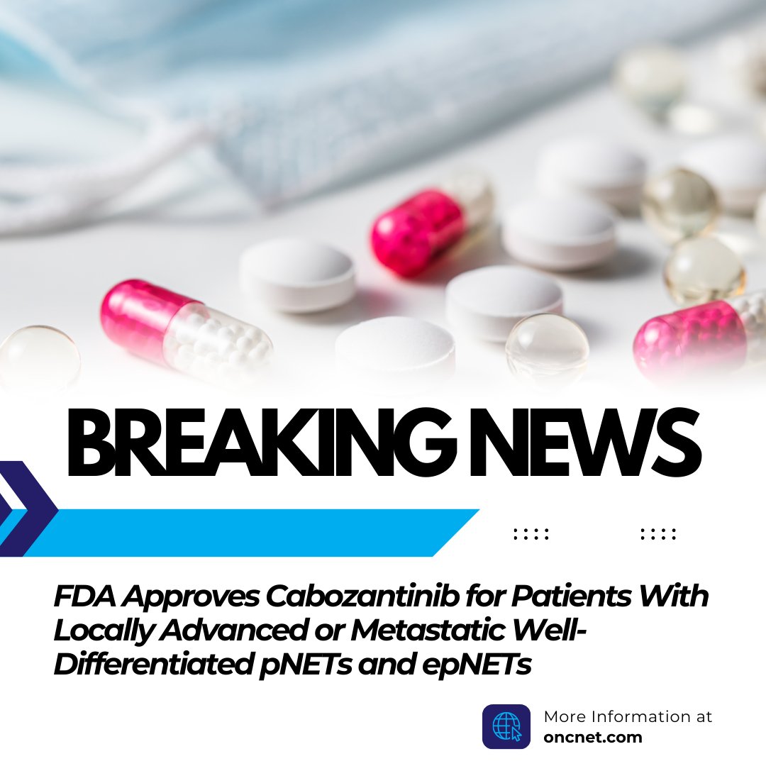 OncLearnNetwork's tweet photo. The @US_FDA has approved #cabozantinib for patients 12 and older with unresectable locally advanced or metastatic #pNETs and #epNETs who experienced disease progression after prior therapy. Learn more: https://t.co/Er1HIs4OHP

#medtwitter #onctwitter #FDAapprovals https://t.co/wVSQZmlPHP