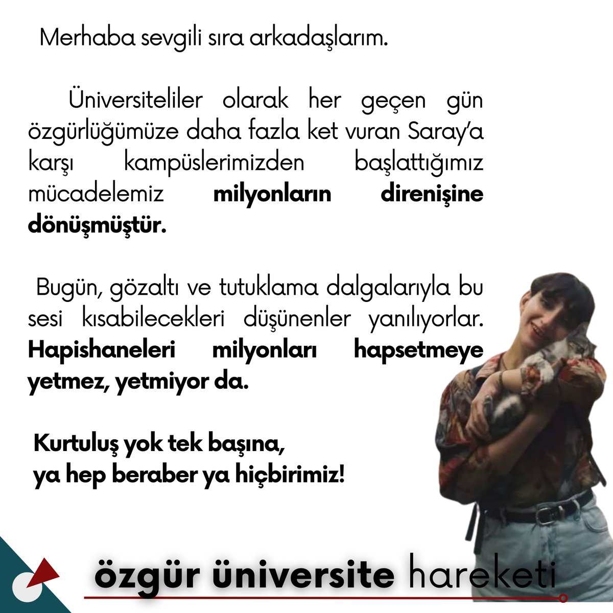 ozguruniversith's tweet photo. 📨Öyküm'den mesaj var!

İstanbul Üniversitesi öğrencisi, Özgür Üniversite Hareketi'nden Öyküm, ilk günlerde ev baskınıyla gözaltına alındı ardından tutuklandı.

Şimdi sıra arkadaşlarına çağrısı var:

Kurtuluş yok tek başına
Ya hep beraber ya hiçbirimiz!

#Boykot
#sokağa https://t.co/2GO6CaSN85