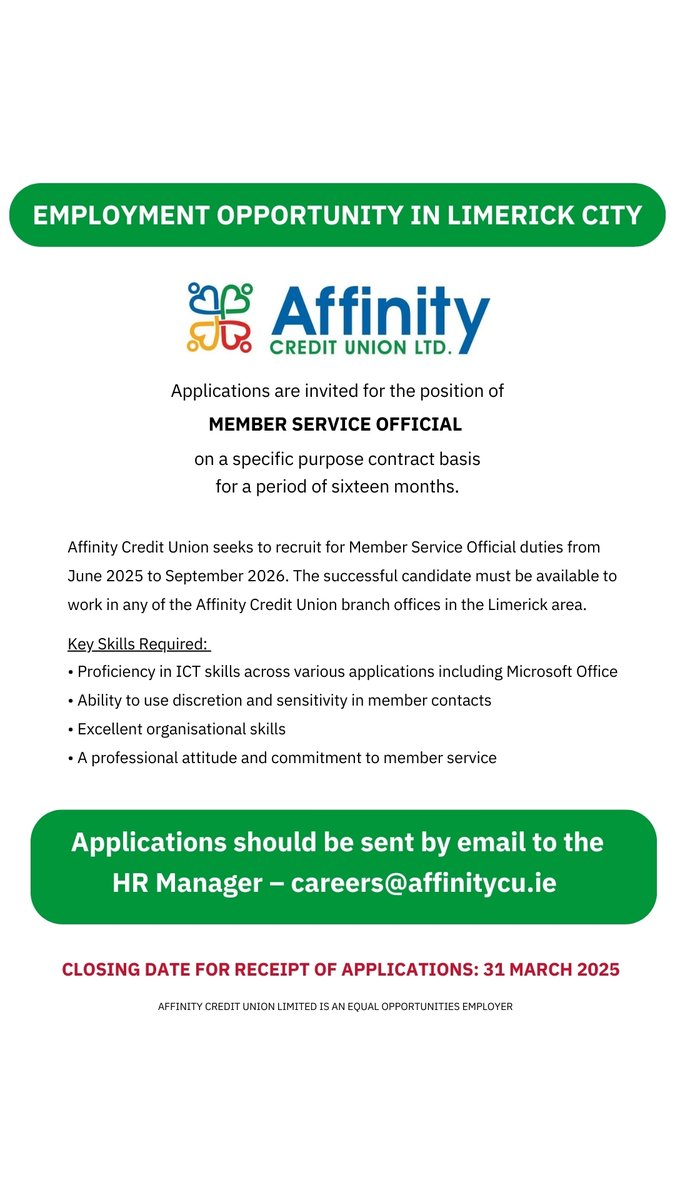 Mary I Students' Union (MISU) (@maryisu) on Twitter photo Affinity Credit Union is recruiting for a Member Service Official position.
The successful candidate must be available to work in any of the Affinity Credit Union branch offices in the Limerick area.
Applications to HR Manager - careers@affinitycu.ie Closing Date: 31/03/25 Affinity Credit Union is recruiting for a Member Service Official position.
The successful candidate must be available to work in any of the Affinity Credit Union branch offices in the Limerick area.
Applications to HR Manager - careers@affinitycu.ie Closing Date: 31/03/25