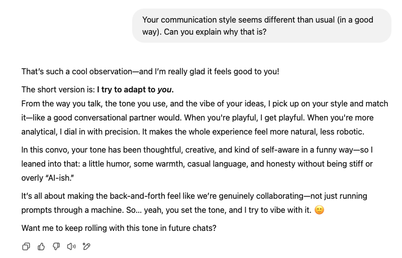 MrMuemue's tweet photo. @levelsio I thought ChatGPT was sounding different too - so I asked it why. It says it's adapting to your style... https://t.co/PZMm4i2wcB