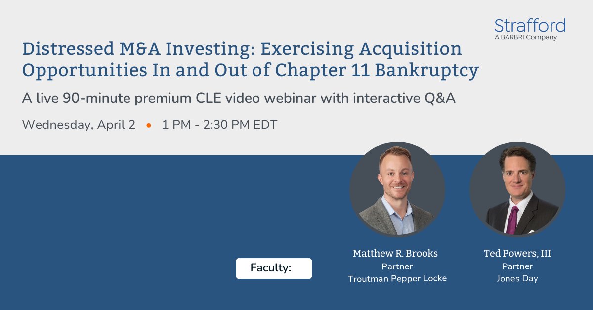 Join us for the Distressed M&amp;A Investing: Exercising Acquisition Opportunities In and Out of Chapter 11 Bankruptcy webinar with speakers from Troutman Pepper Locke and Jones Day.

📅Wednesday, April 2nd
🕗1pm EDT

Register here:
pulse.ly/ruie91wckg