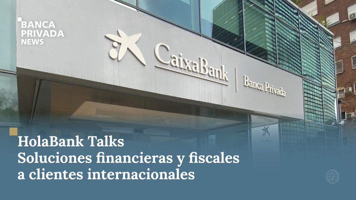 CaixaBank_WM's tweet photo. En @CB_BancaPrivada ofrecemos soluciones financieras personalizadas para clientes internacionales.

Participamos en el primer #HolaBankTalks junto a #HolaBank y el equipo de Luxemburgo, abordando planificación patrimonial y fiscalidad.

¡Gracias a todos por participar!

#BPNews https://t.co/mguvSXt4zd