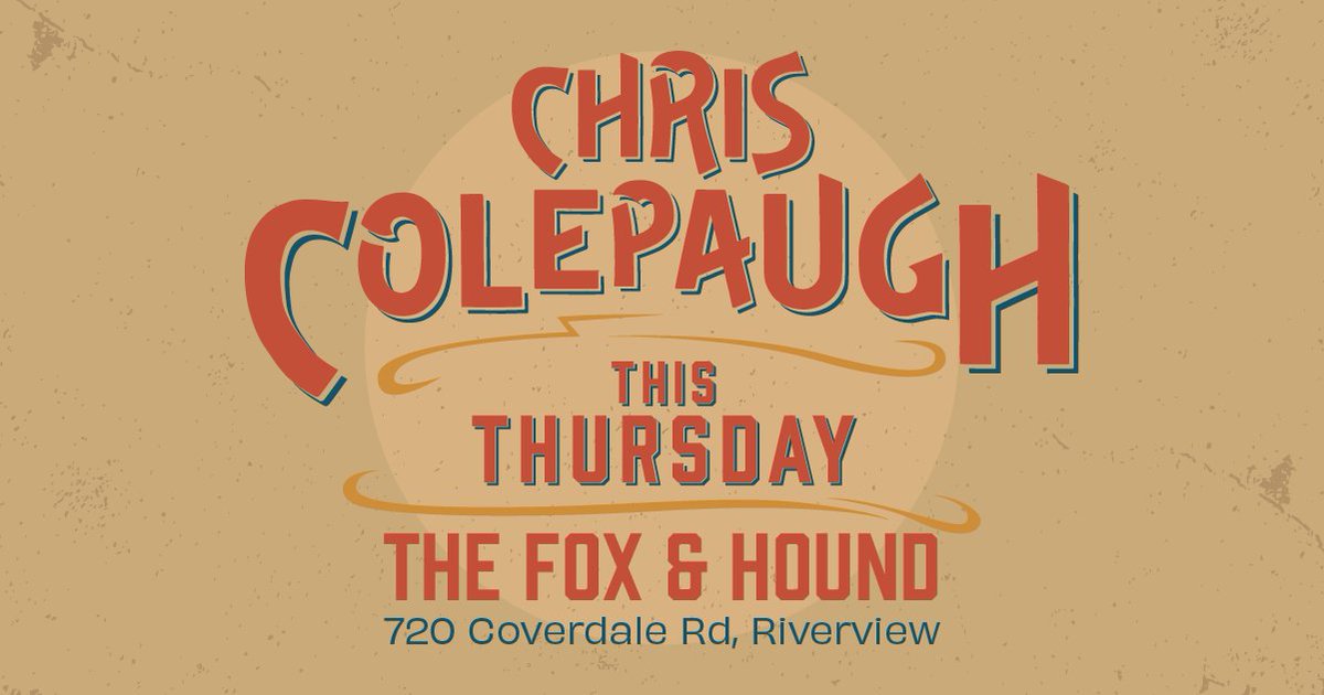 Colepaugh's tweet image. This Thursday from 6 to 9 PM, come down early to grab a seat and enjoy Chris Colepaugh live at the Fox &amp;amp; Hound Riverview.