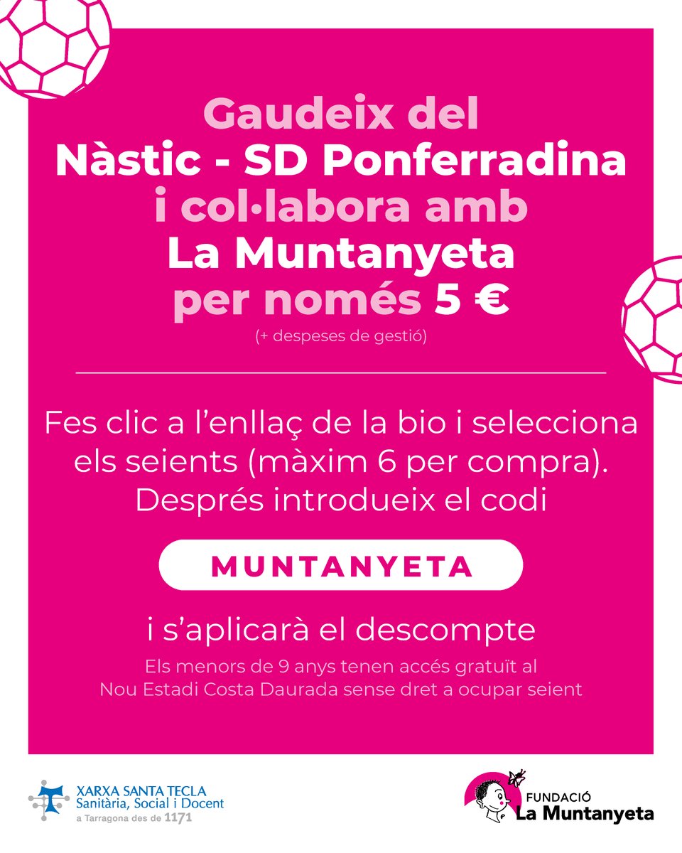 Fundació La Muntanyeta (@lamuntanyetatgn) on Twitter photo ⚽️Un any més, la Fundació La Muntanyeta participa en la Jornada Solidària que organitza el <a href="/NASTICTARRAGONA/">NÀSTIC DE TARRAGONA</a>
👉Les entrades solidàries es poden adquirir per 5 euros (+ despeses) amb el codi: MUNTANYETA.
🗓️30 de març
🕒12 h
📍Nou Estadi Costa Daurada
tickets.oneboxtds.com/entradesnastic… ⚽️Un any més, la Fundació La Muntanyeta participa en la Jornada Solidària que organitza el <a href="/NASTICTARRAGONA/">NÀSTIC DE TARRAGONA</a>
👉Les entrades solidàries es poden adquirir per 5 euros (+ despeses) amb el codi: MUNTANYETA.
🗓️30 de març
🕒12 h
📍Nou Estadi Costa Daurada
tickets.oneboxtds.com/entradesnastic…