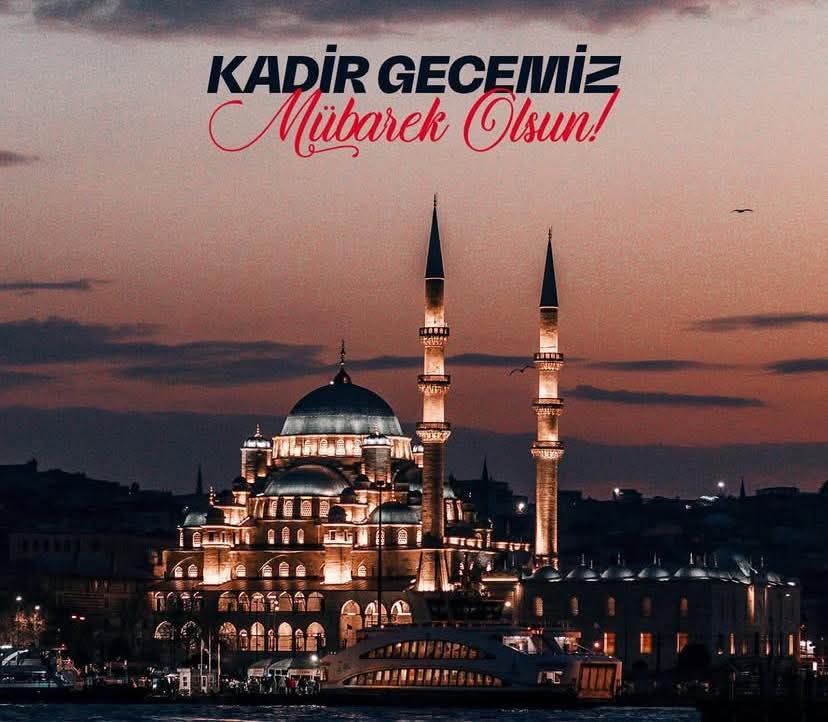 #KadirGecesi Mübarek Hayrlara Vesile Olsun İnşaAllah