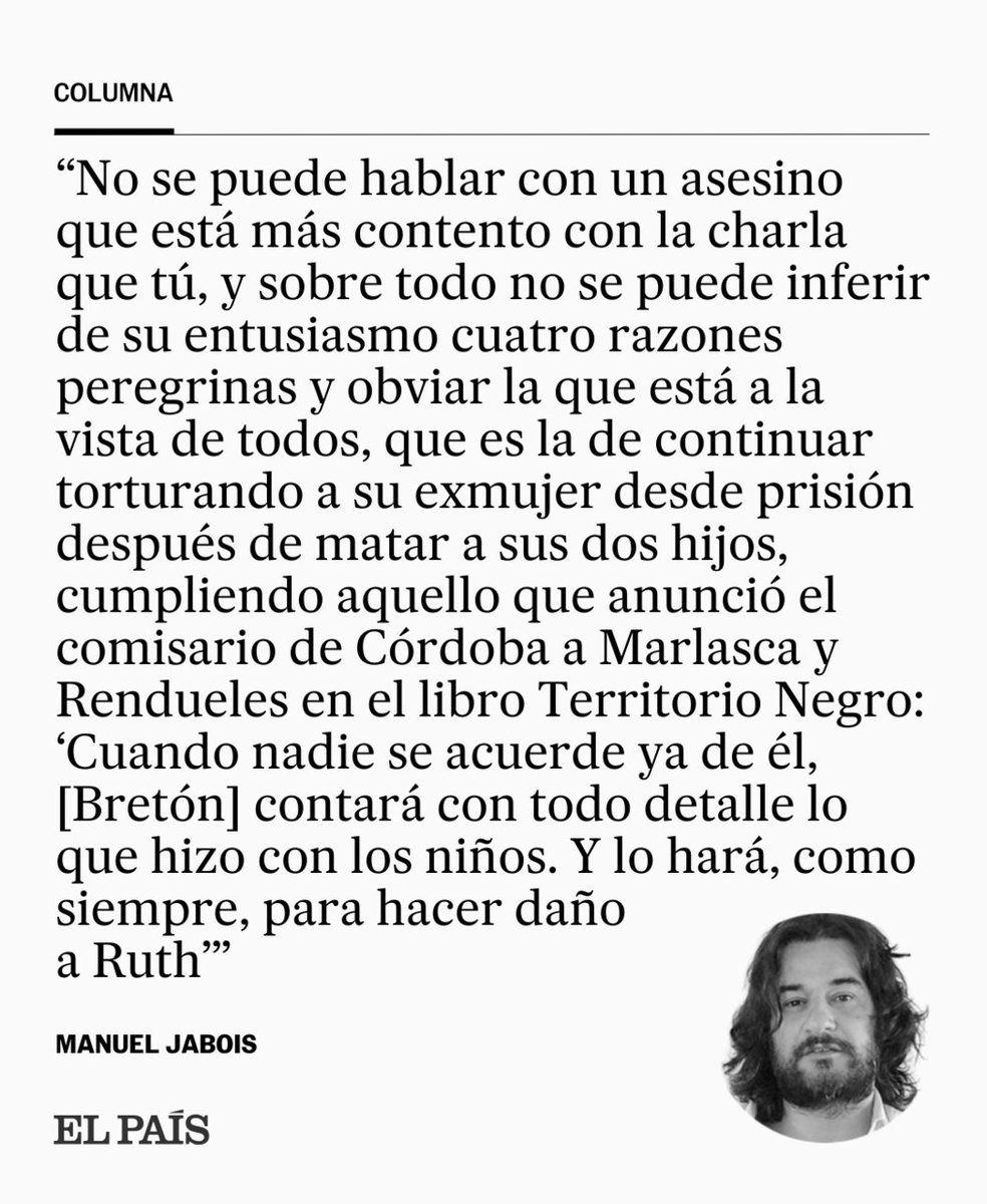 Opinión | “Mi problema con el libro de Bretón es que, cuando el autor le escribe para sugerirle la idea, el asesino responde: 'Me entusiasma tu propósito'. Ese era un momento extraordinario para abandonar el libro”. Por Manuel Jabois dozz.es/cd4oq2