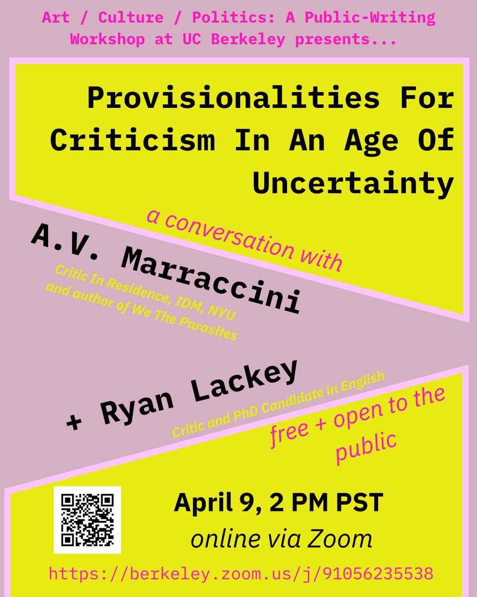 Ryan Lackey (@rlackey15) on Twitter photo Very excited to finally share: Art / Culture / Politics, UC Berkeley's public-facing writing workshop, will host the fabulous <a href="/saintsoftness/">A.V. Marraccini</a> for "Provisionalities for Criticism in an Age of Uncertainty" on April 9 at 2pm PST. Folks, it's going to be excellent. Do not miss out. Very excited to finally share: Art / Culture / Politics, UC Berkeley's public-facing writing workshop, will host the fabulous <a href="/saintsoftness/">A.V. Marraccini</a> for "Provisionalities for Criticism in an Age of Uncertainty" on April 9 at 2pm PST. Folks, it's going to be excellent. Do not miss out.