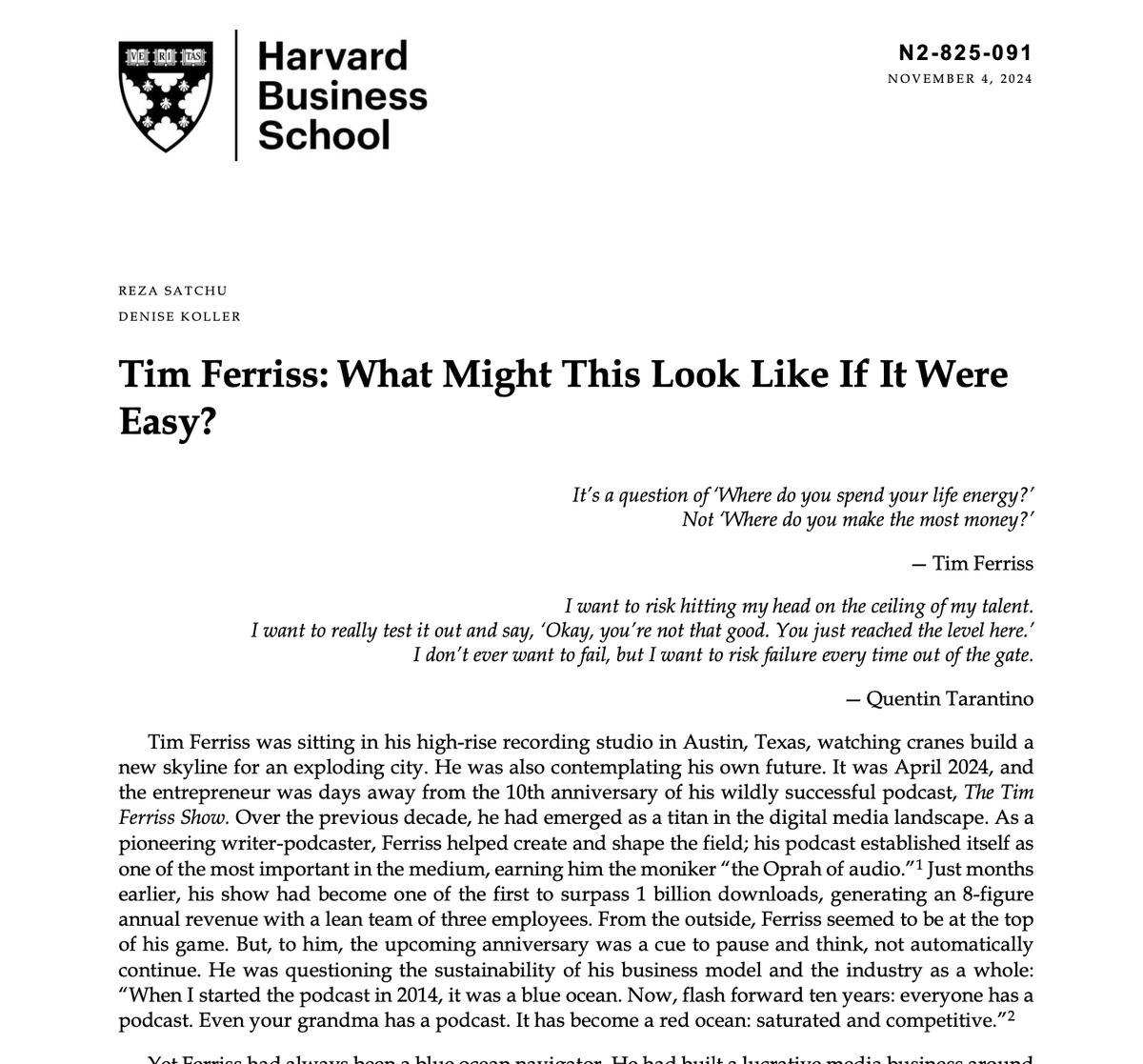 Harvard Business School (HBS) reached out last year to create a case study on my entrepreneurial journey, which tracks me from childhood to the current day. 

On a few levels, this is a full-circle dream come true, as one catalyst for starting my own companies was the ELE 491