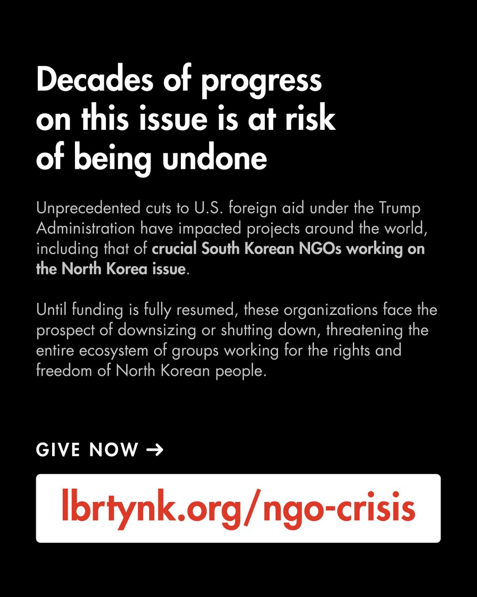 The North Korean human rights movement is at a critical crossroads.

Your immediate support is needed. Help ensure that the small community of dedicated organizations working on this issue can continue their life-changing impact.

👉 Learn more: lbrtynk.org/ngo-crisis