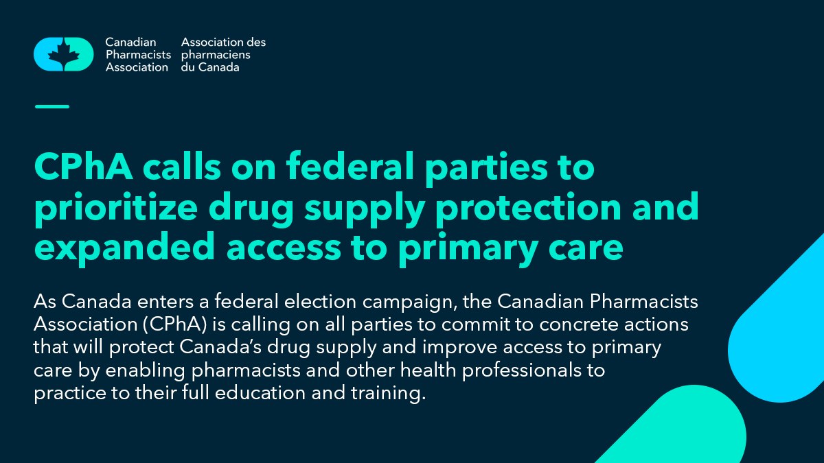 As Canada enters a federal election campaign, CPhA is calling on all parties to commit to concrete actions that will protect Canada’s drug supply and improve access to #primarycare by enabling #pharmacists and other health professionals to practice to their full education and