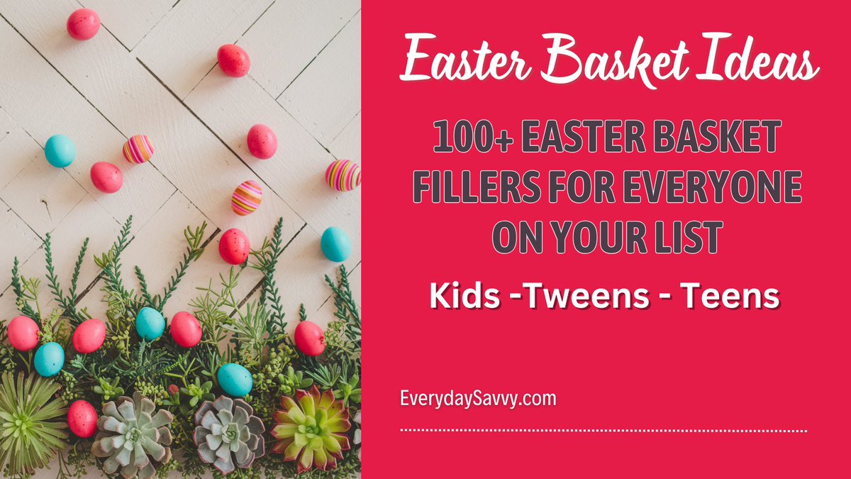 100's of Easter Basket Ideas for kids, tweens, teens and college students everydaysavvy.com/easter-basket-…