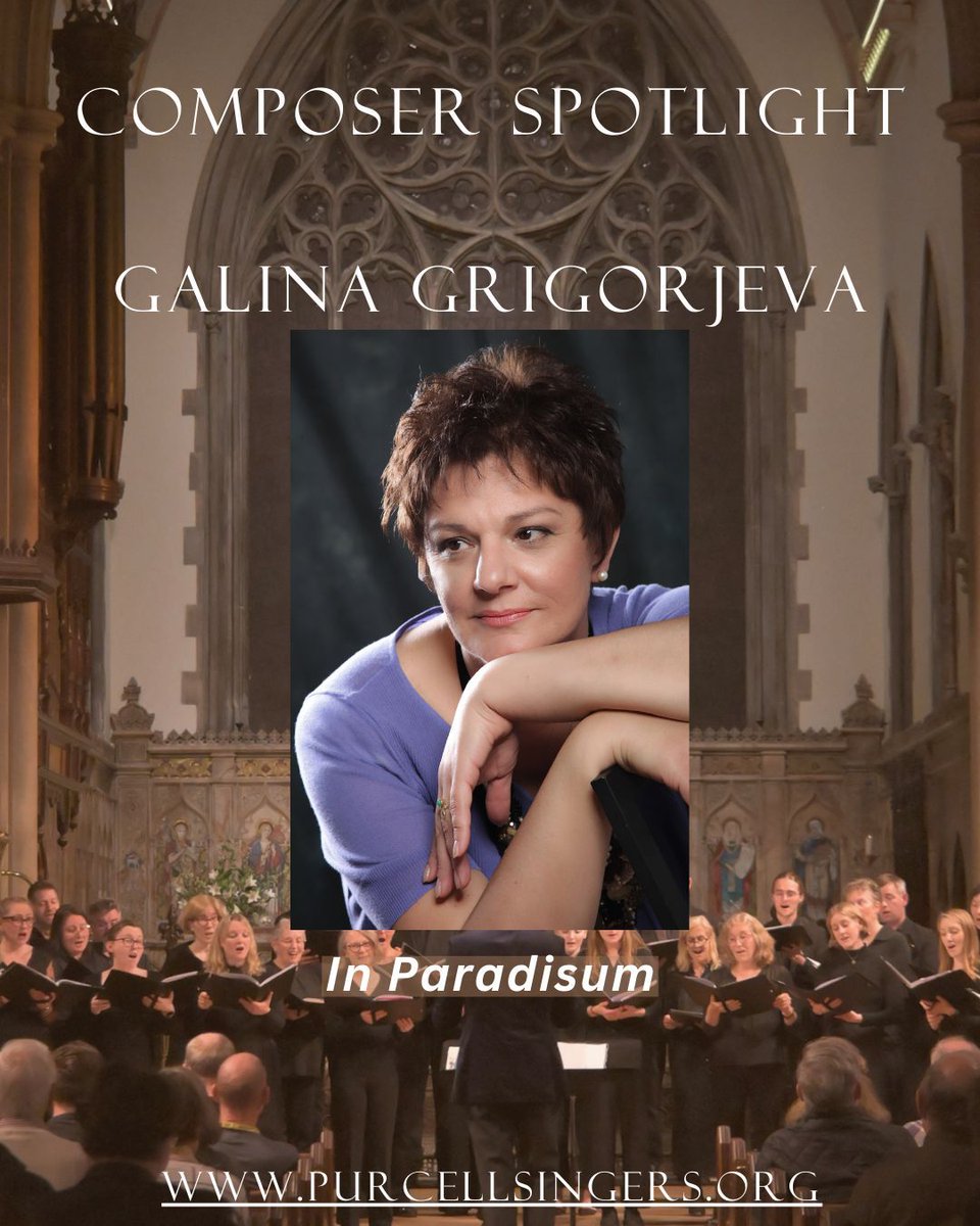 Have you heard Galina Grigorjeva's music before? We've been rehearsing her piece 'In Paradisum' for our upcoming concert and are absolutely loving it! You can find out more on our website: purcellsingers.org/concerts/2025/…