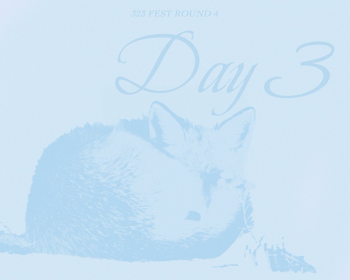 DAY THREE POSTINGS 🦊