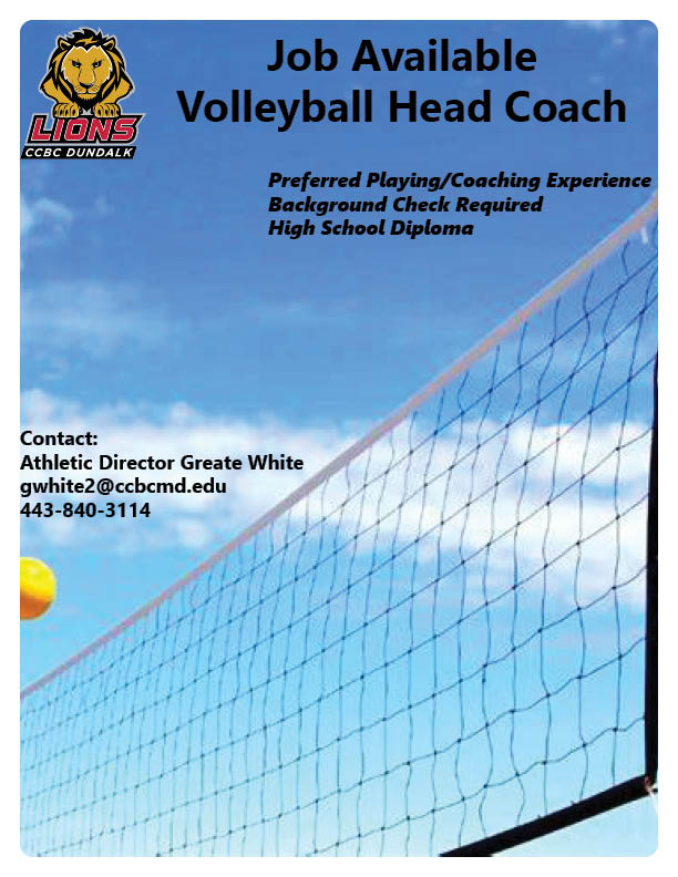 CCBC Dundalk is looking for a Volleyball Head Coach. Interested? Contact AD White today for more information!